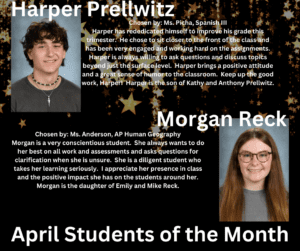 April students of the month are Harper Prellwitz and Morgan Reck