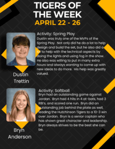 Tigers of the week are Dustin Trettin and Bryn Anderson